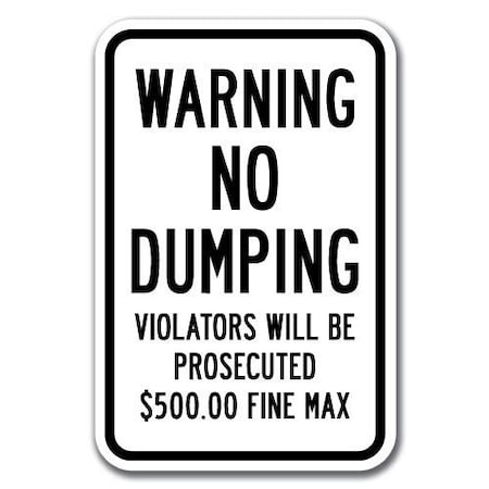 Signmission 18 in Height, 0.12 in Width, Aluminum, 12" x 18", A-1218 No Dumping - WarnFinMax A-1218 No Dumping - WarnFinMax